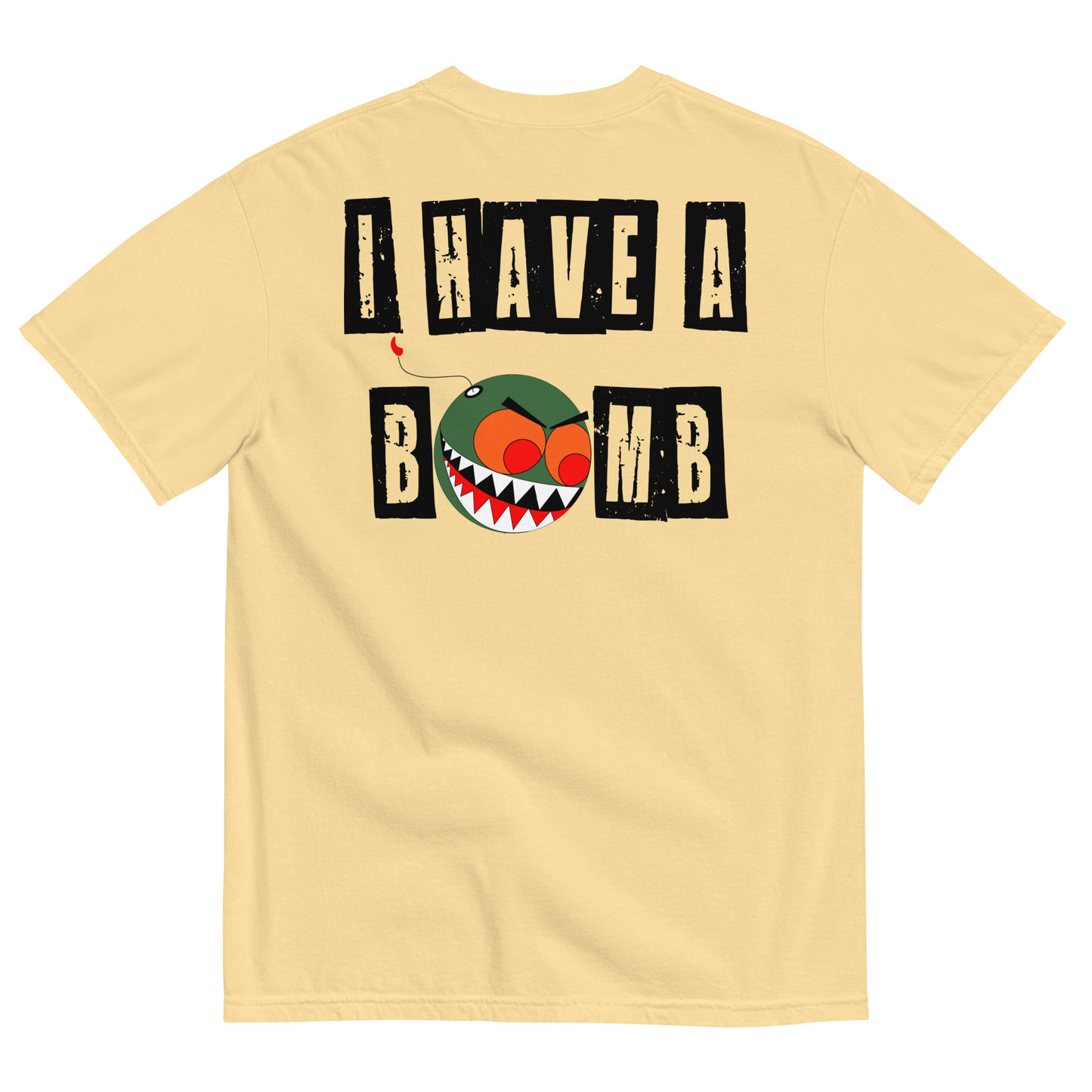 I HAVE A BOMB TEE BLACK TEXT (FRONT/BACK)