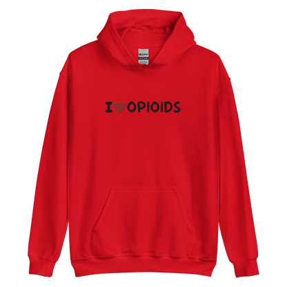 I <3 OPIOIDS EMBROIDERED HOODIE