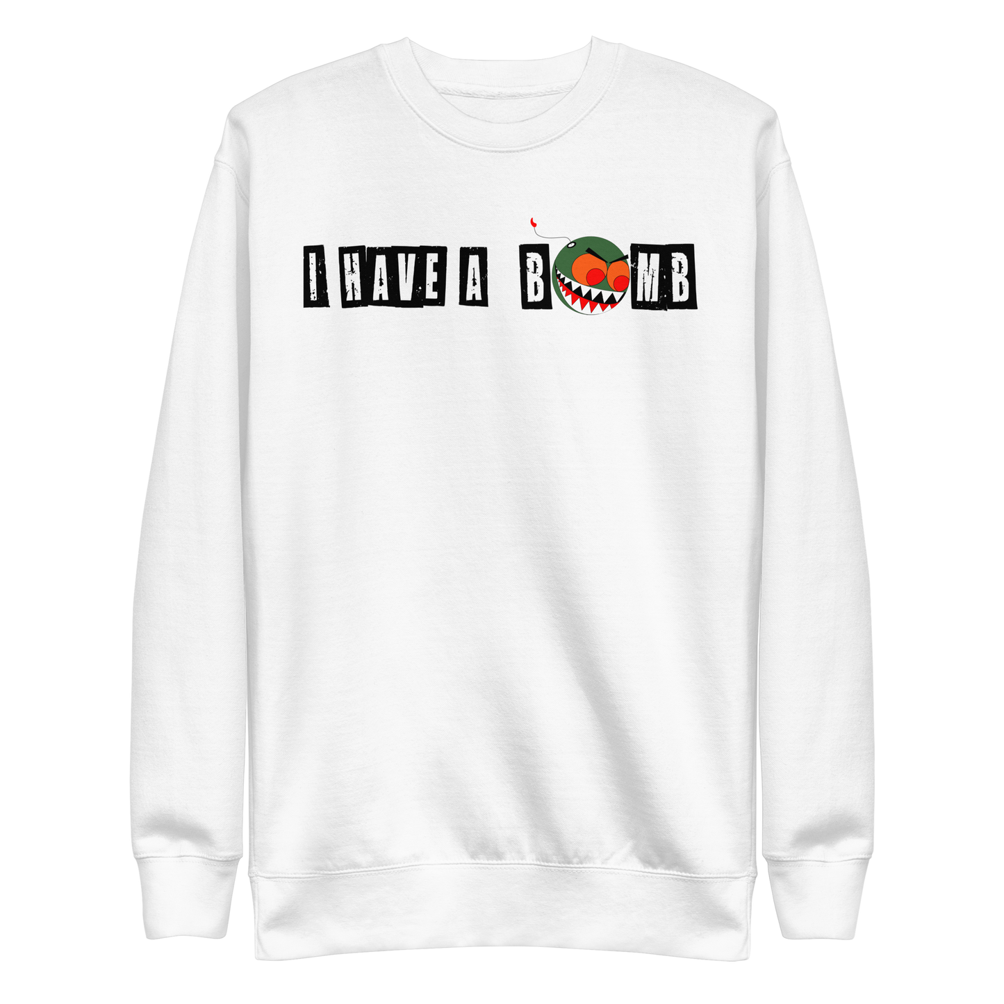 I HAVE A BOMB PULLOVER BLACK TEXT (FRONT/BACK)